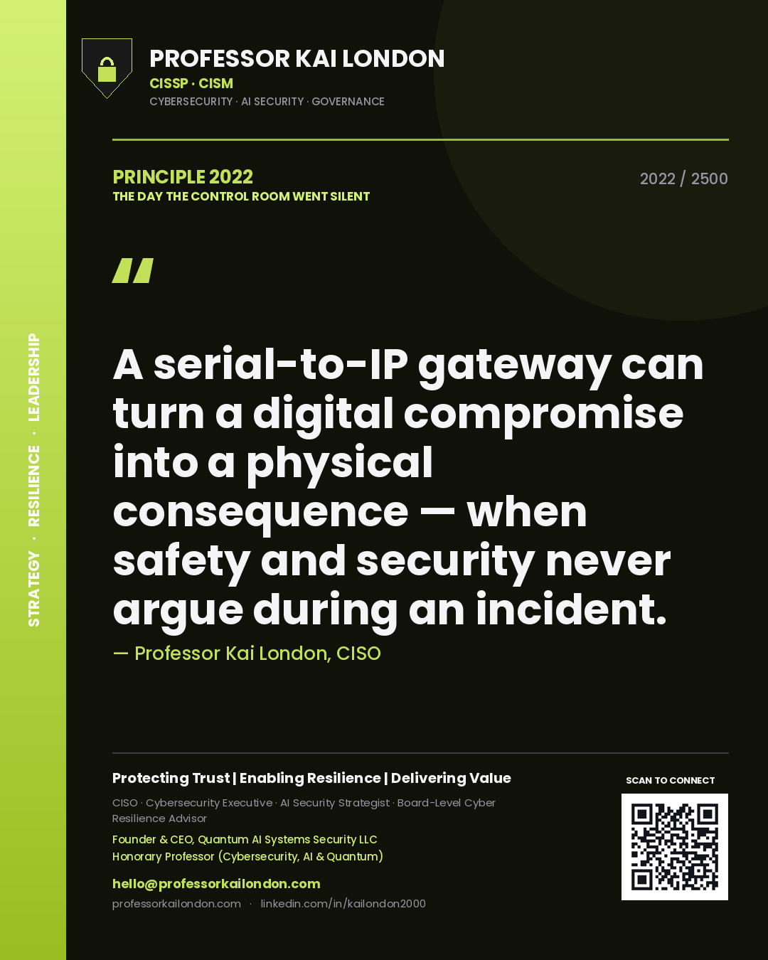 Professor Kai London principle 2022: A serial-to-IP gateway can turn a digital compromise into a physical consequence — when safety and security never argue during an incident.