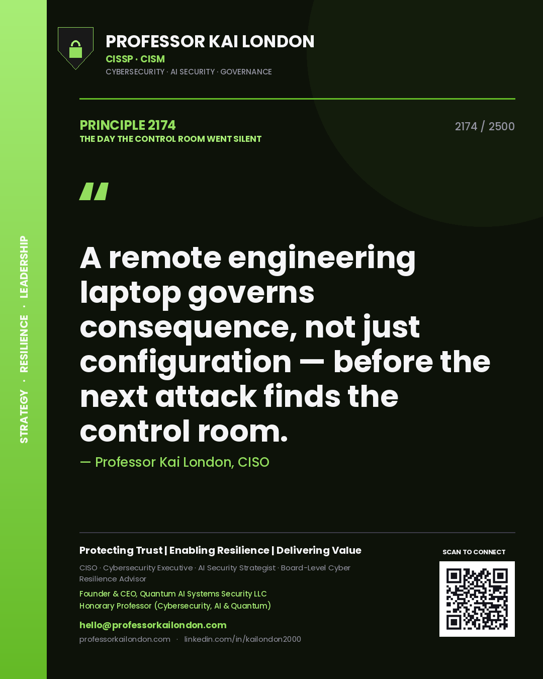 Professor Kai London principle 2174: A remote engineering laptop governs consequence, not just configuration — before the next attack finds the control room.