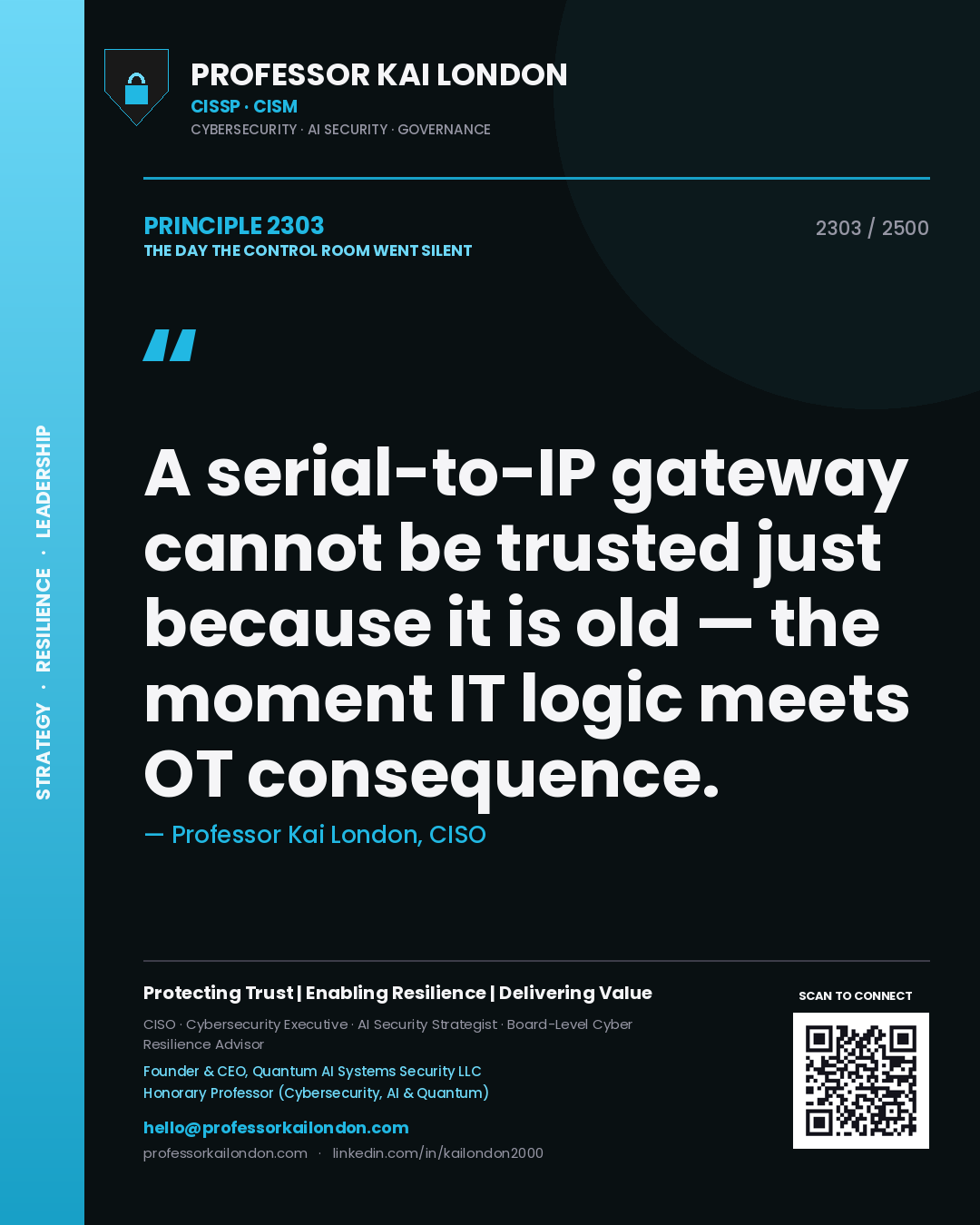 Professor Kai London principle 2303: A serial-to-IP gateway cannot be trusted just because it is old — the moment IT logic meets OT consequence.