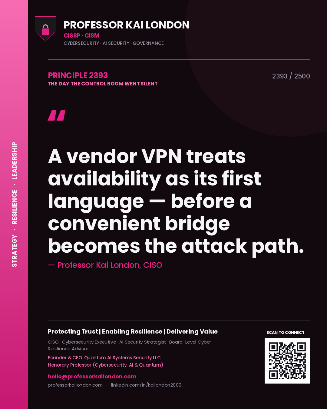 Professor Kai London principle 2393: A vendor VPN treats availability as its first language — before a convenient bridge becomes the attack path.