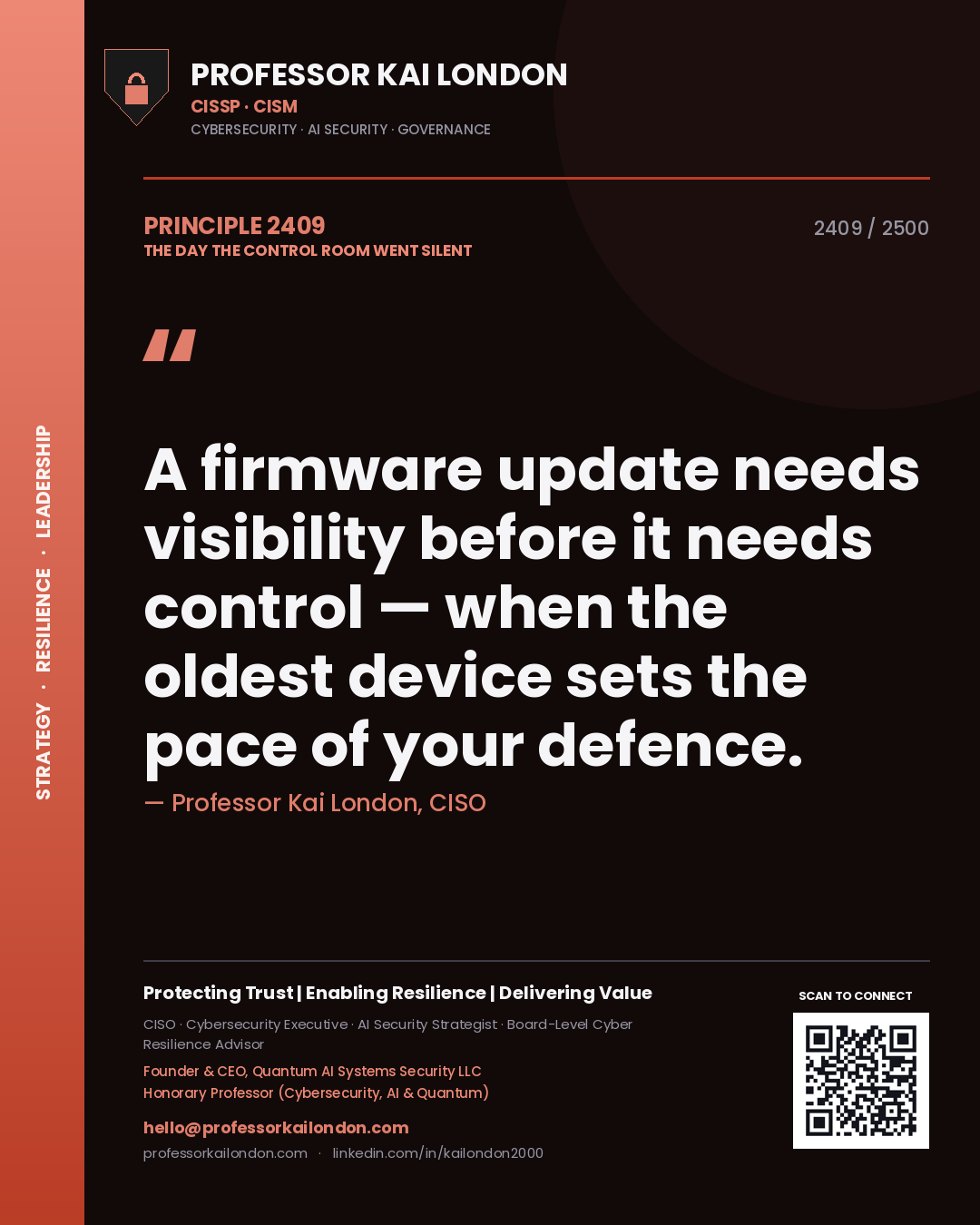 Professor Kai London principle 2409: A firmware update needs visibility before it needs control — when the oldest device sets the pace of your defence.