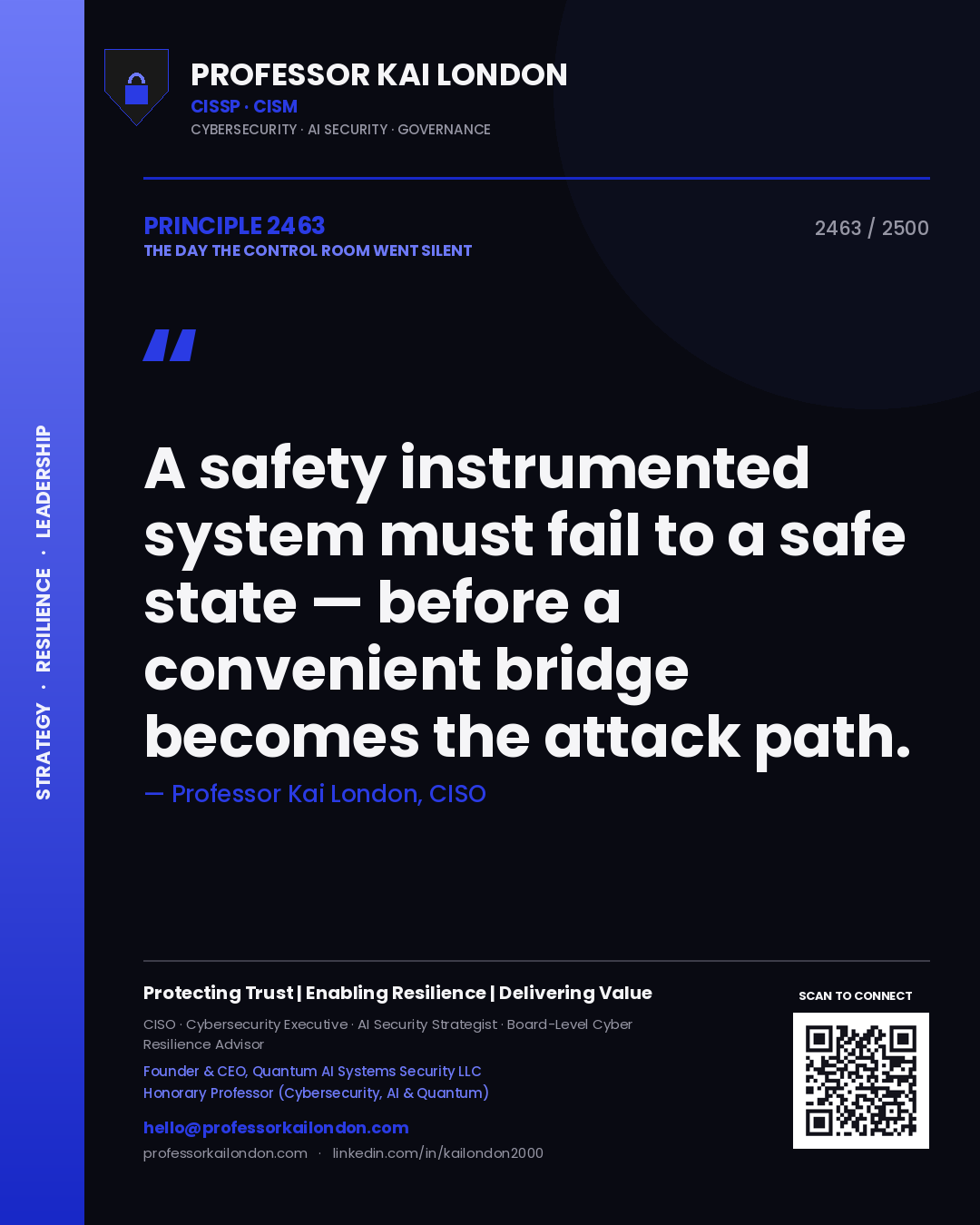 Professor Kai London principle 2463: A safety instrumented system must fail to a safe state — before a convenient bridge becomes the attack path.