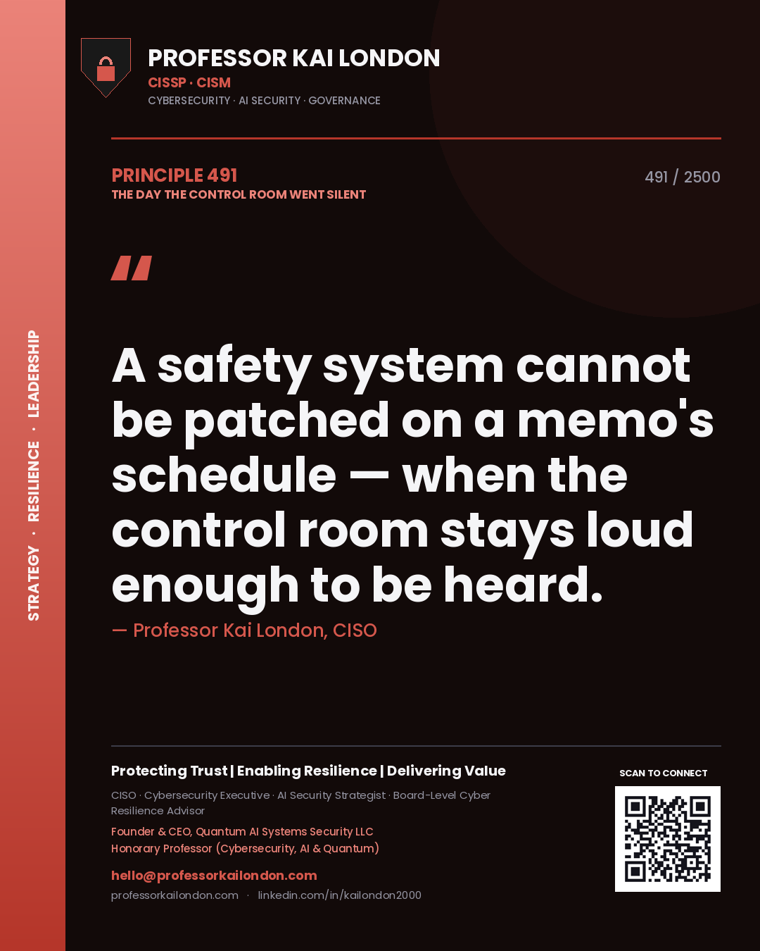 Professor Kai London principle 491: A safety system cannot be patched on a memo's schedule — when the control room stays loud enough to be heard.