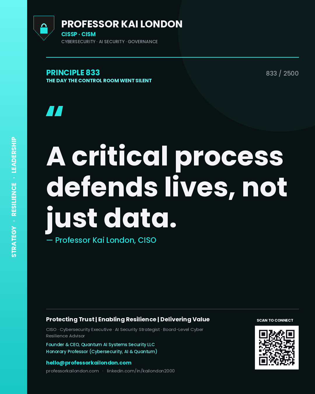 Professor Kai London principle 833: A critical process defends lives, not just data.