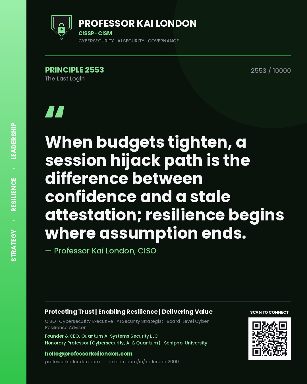 Professor Kai London principle 2553: When budgets tighten, a session hijack path is the difference between confidence and a stale attestation; resilience begins where assumption ends.