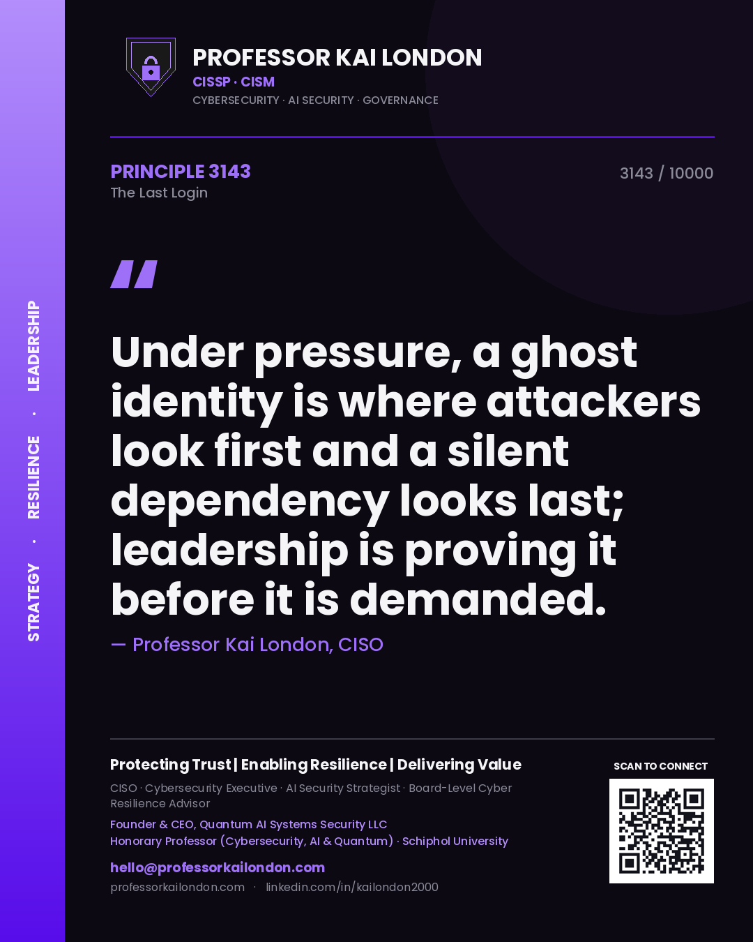 Professor Kai London principle 3143: Under pressure, a ghost identity is where attackers look first and a silent dependency looks last; leadership is proving it before it is demanded.