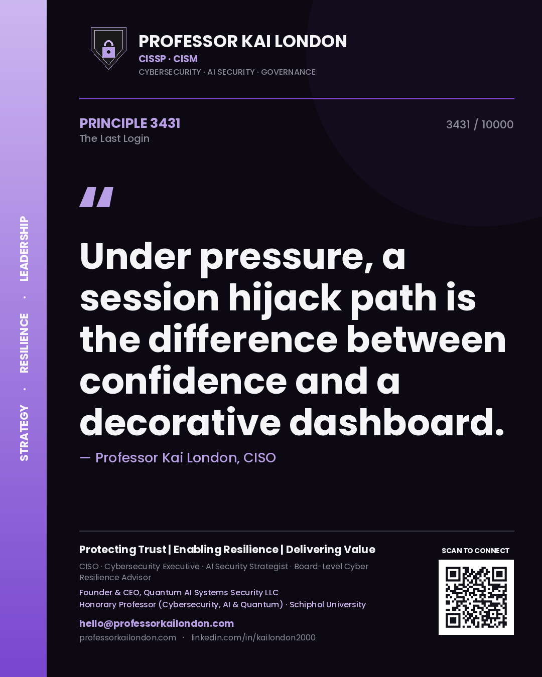 Professor Kai London principle 3431: Under pressure, a session hijack path is the difference between confidence and a decorative dashboard.