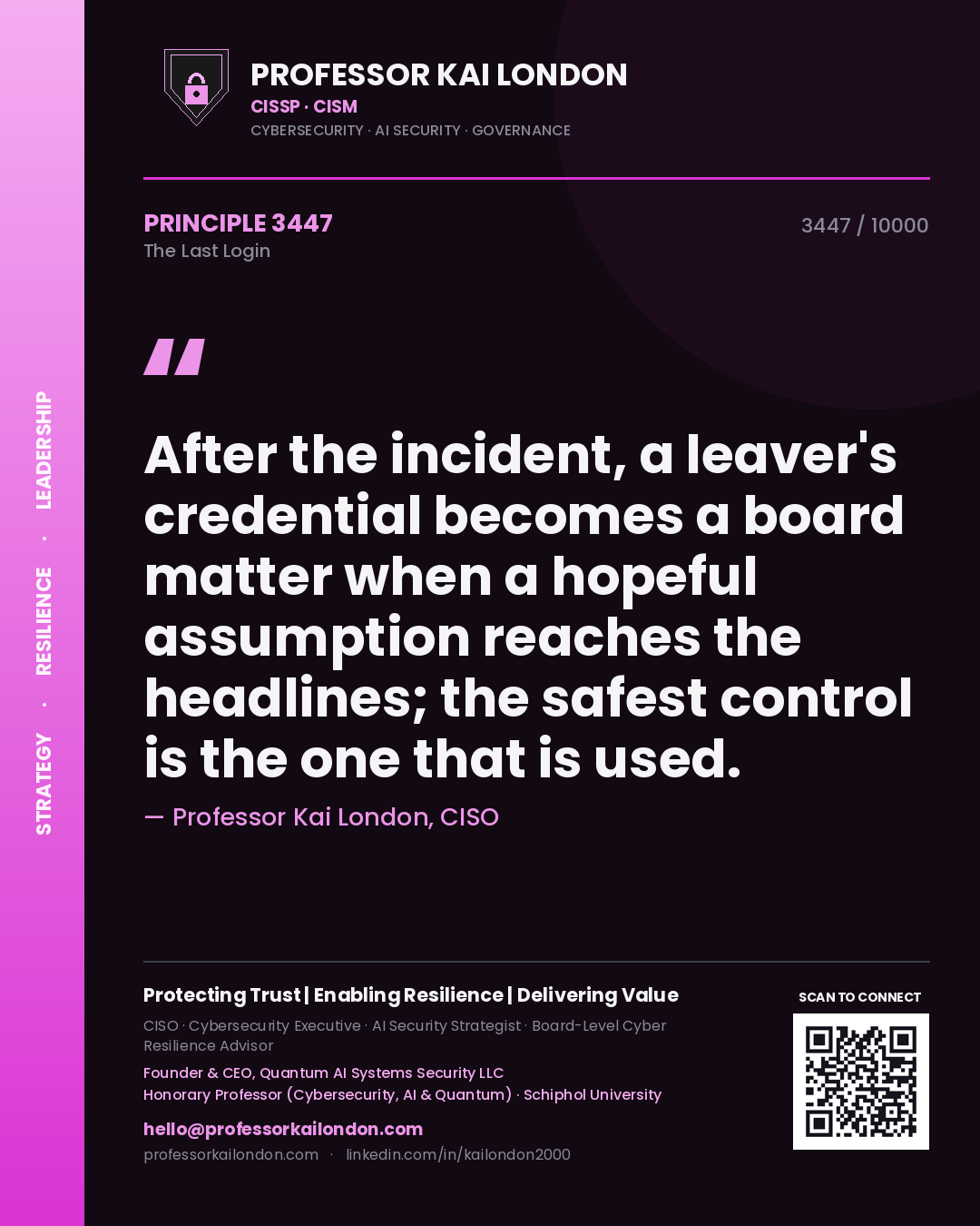 Professor Kai London principle 3447: After the incident, a leaver's credential becomes a board matter when a hopeful assumption reaches the headlines; the safest control is the one that is used.