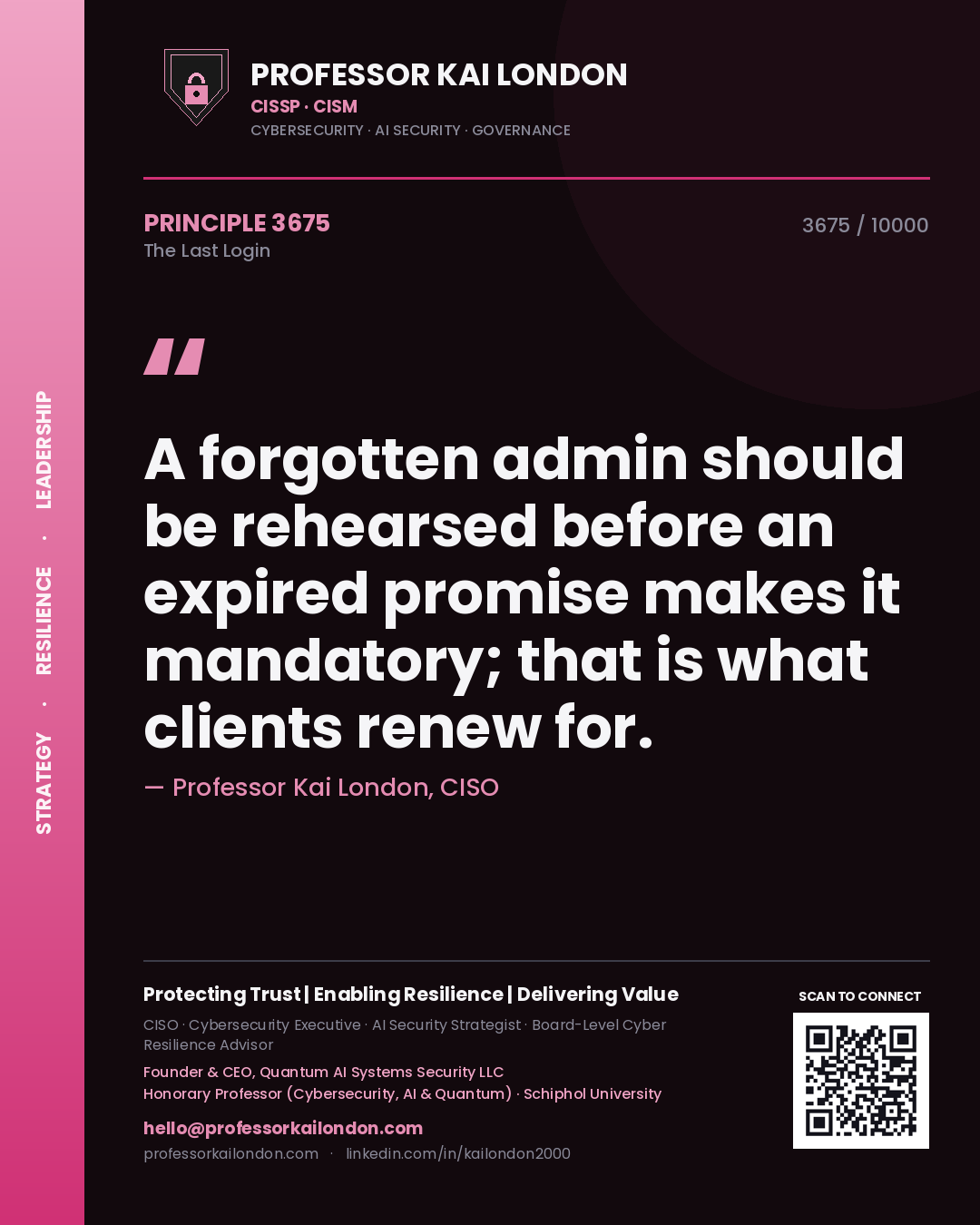 Professor Kai London principle 3675: A forgotten admin should be rehearsed before an expired promise makes it mandatory; that is what clients renew for.