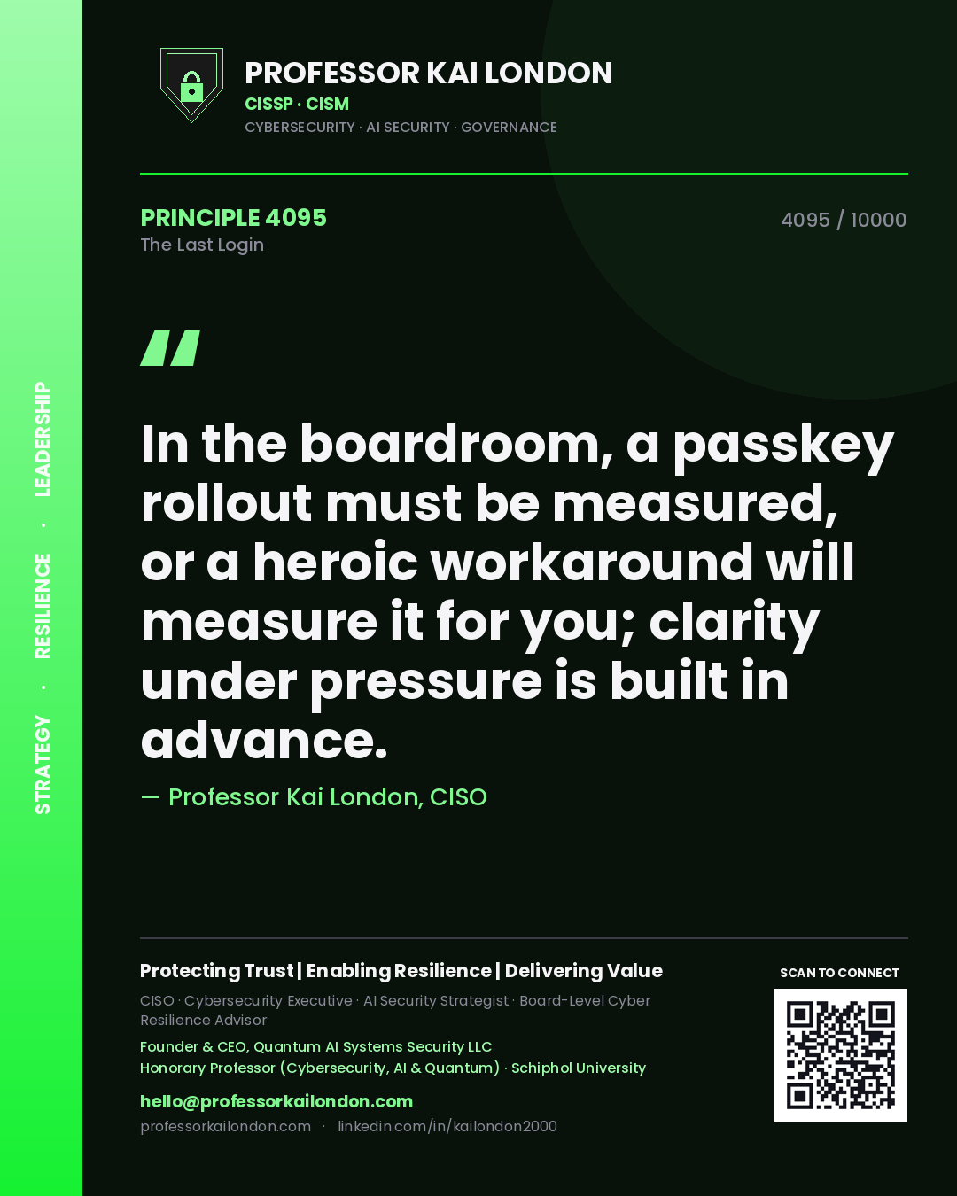 Professor Kai London principle 4095: In the boardroom, a passkey rollout must be measured, or a heroic workaround will measure it for you; clarity under pressure is built in advance.