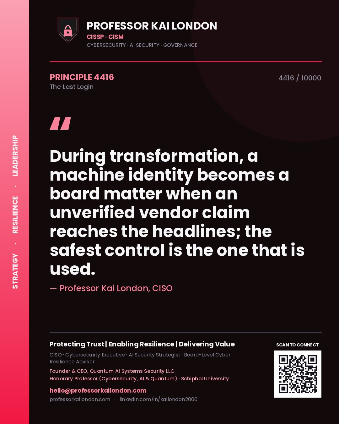 Professor Kai London principle 4416: During transformation, a machine identity becomes a board matter when an unverified vendor claim reaches the headlines; the safest control is the one that is used.