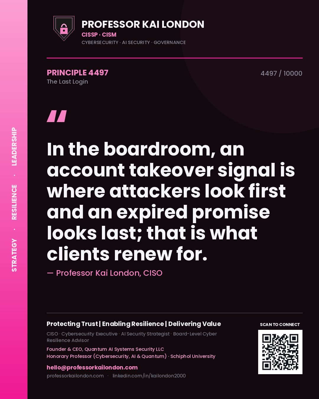 Professor Kai London principle 4497: In the boardroom, an account takeover signal is where attackers look first and an expired promise looks last; that is what clients renew for.
