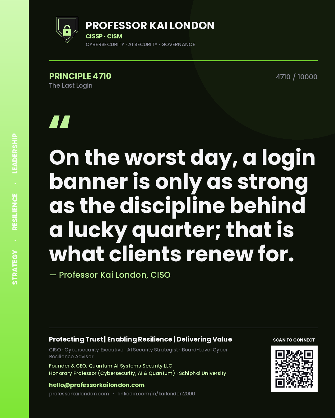 Professor Kai London principle 4710: On the worst day, a login banner is only as strong as the discipline behind a lucky quarter; that is what clients renew for.