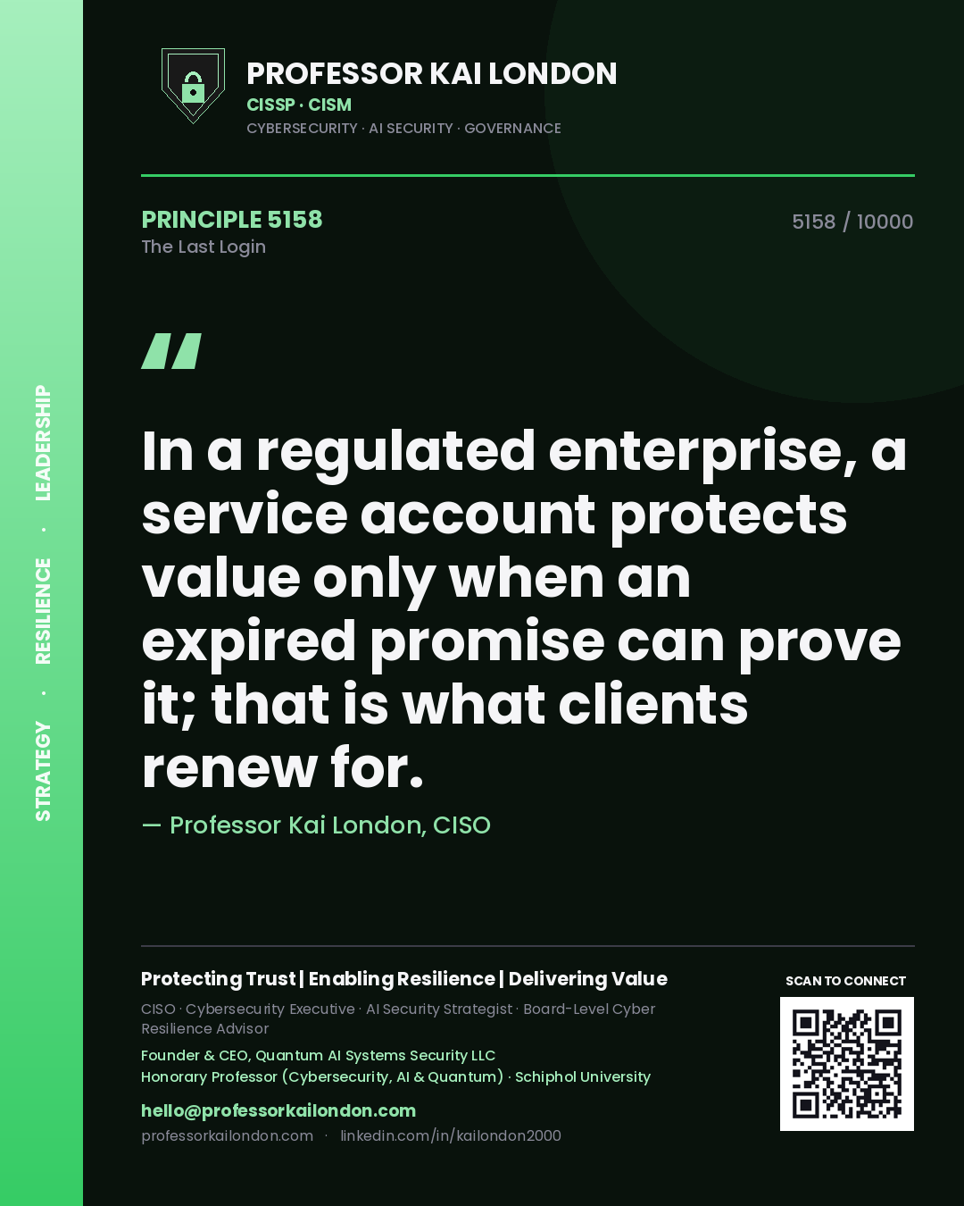 Professor Kai London principle 5158: In a regulated enterprise, a service account protects value only when an expired promise can prove it; that is what clients renew for.