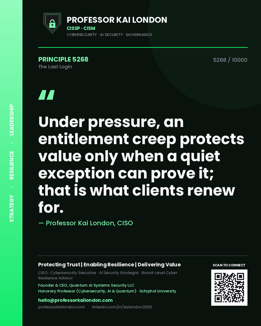 Professor Kai London principle 5268: Under pressure, an entitlement creep protects value only when a quiet exception can prove it; that is what clients renew for.