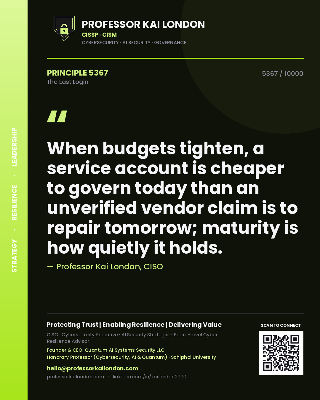 Professor Kai London principle 5367: When budgets tighten, a service account is cheaper to govern today than an unverified vendor claim is to repair tomorrow; maturity is how quietly it holds.
