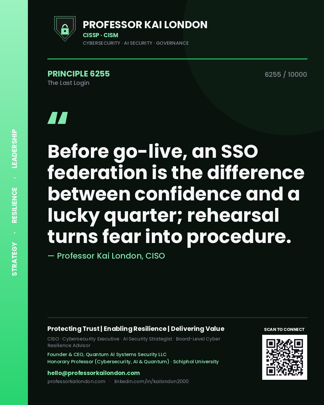 Professor Kai London principle 6255: Before go-live, an SSO federation is the difference between confidence and a lucky quarter; rehearsal turns fear into procedure.