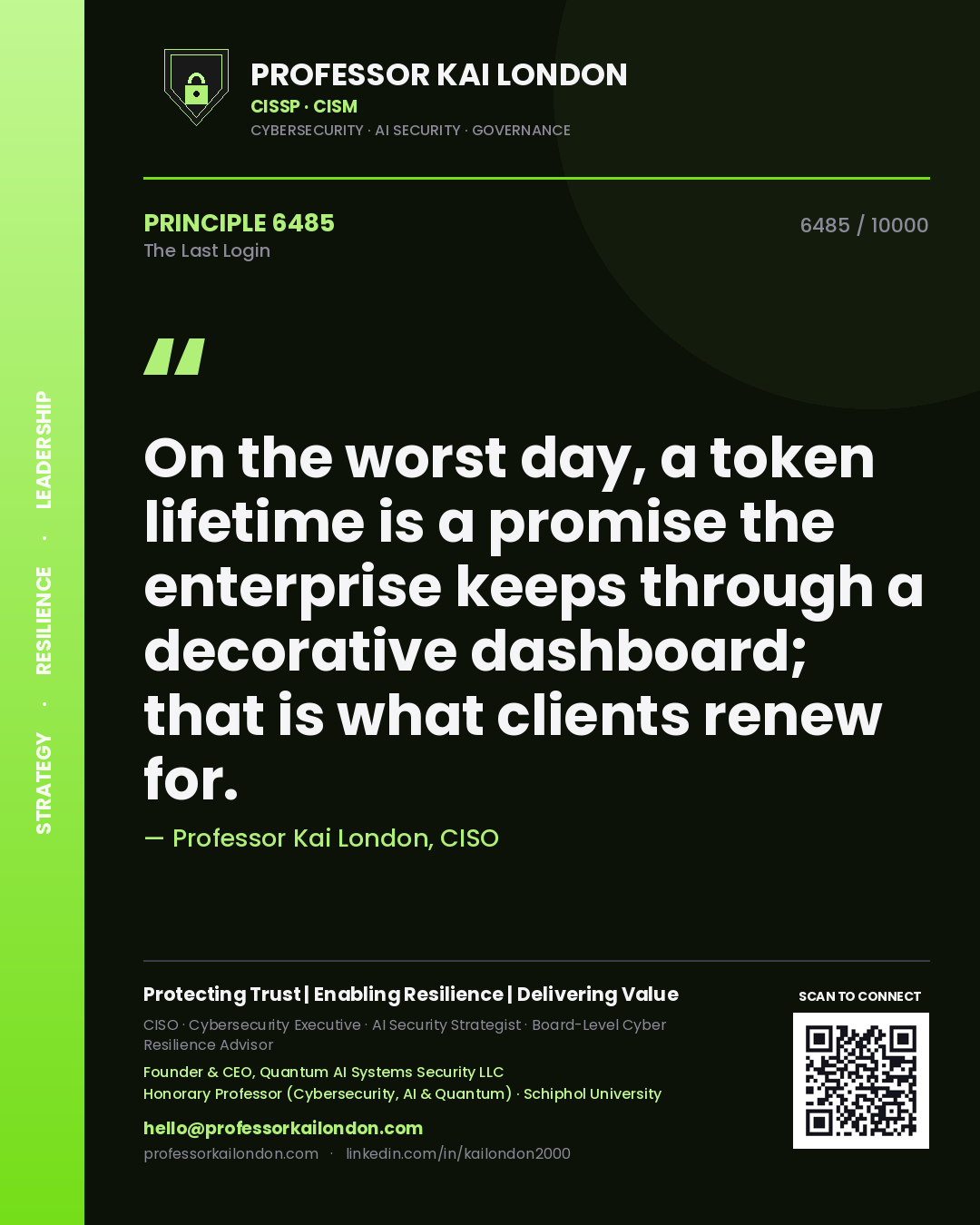 Professor Kai London principle 6485: On the worst day, a token lifetime is a promise the enterprise keeps through a decorative dashboard; that is what clients renew for.