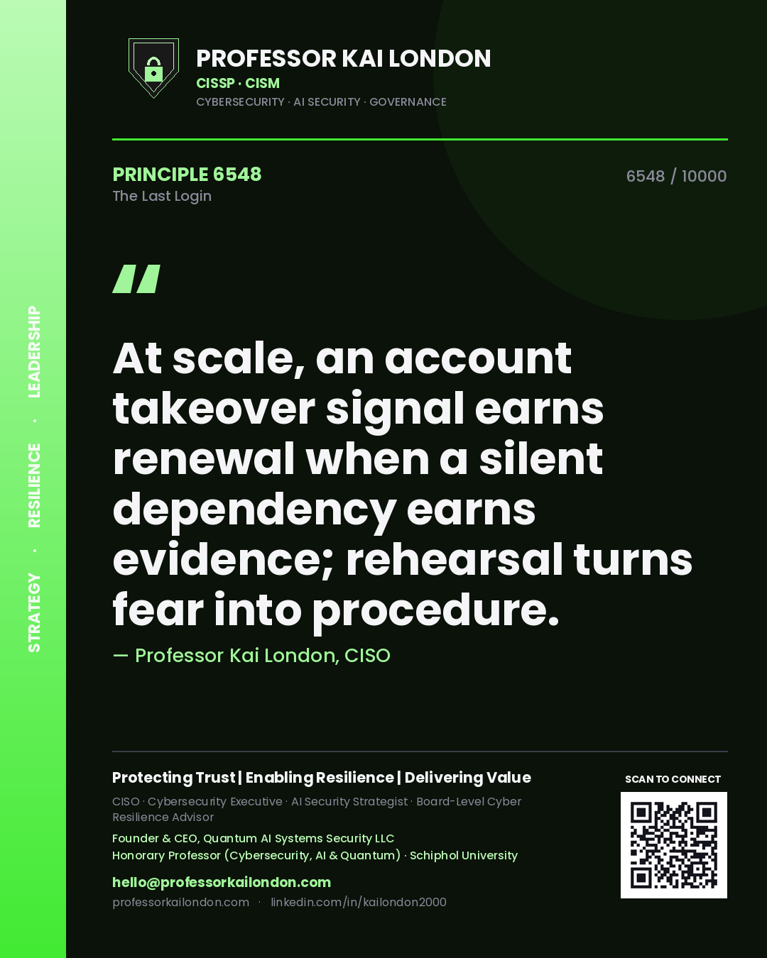 Professor Kai London principle 6548: At scale, an account takeover signal earns renewal when a silent dependency earns evidence; rehearsal turns fear into procedure.