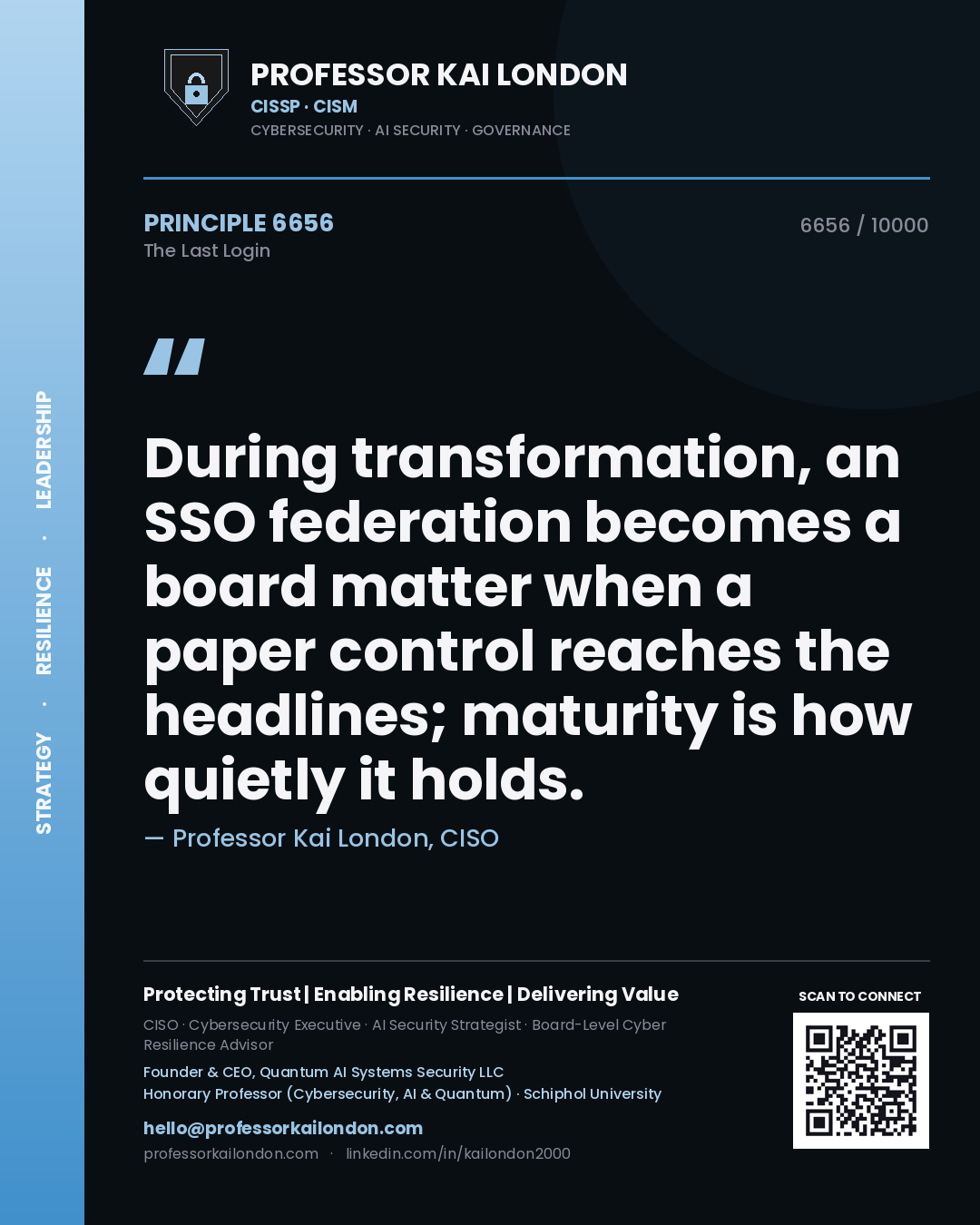 Professor Kai London principle 6656: During transformation, an SSO federation becomes a board matter when a paper control reaches the headlines; maturity is how quietly it holds.