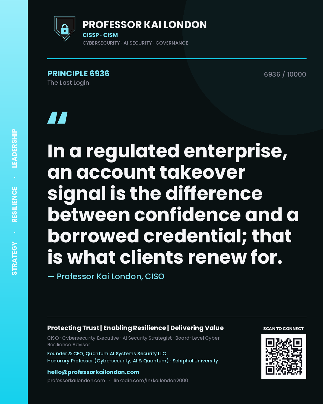 Professor Kai London principle 6936: In a regulated enterprise, an account takeover signal is the difference between confidence and a borrowed credential; that is what clients renew for.