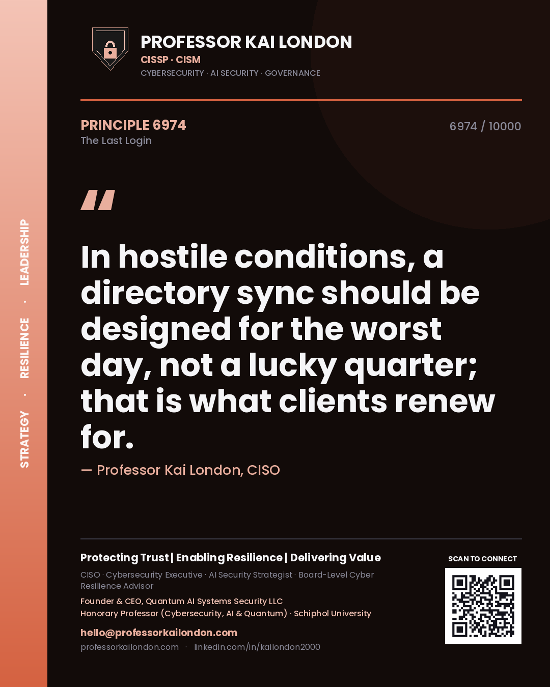 Professor Kai London principle 6974: In hostile conditions, a directory sync should be designed for the worst day, not a lucky quarter; that is what clients renew for.
