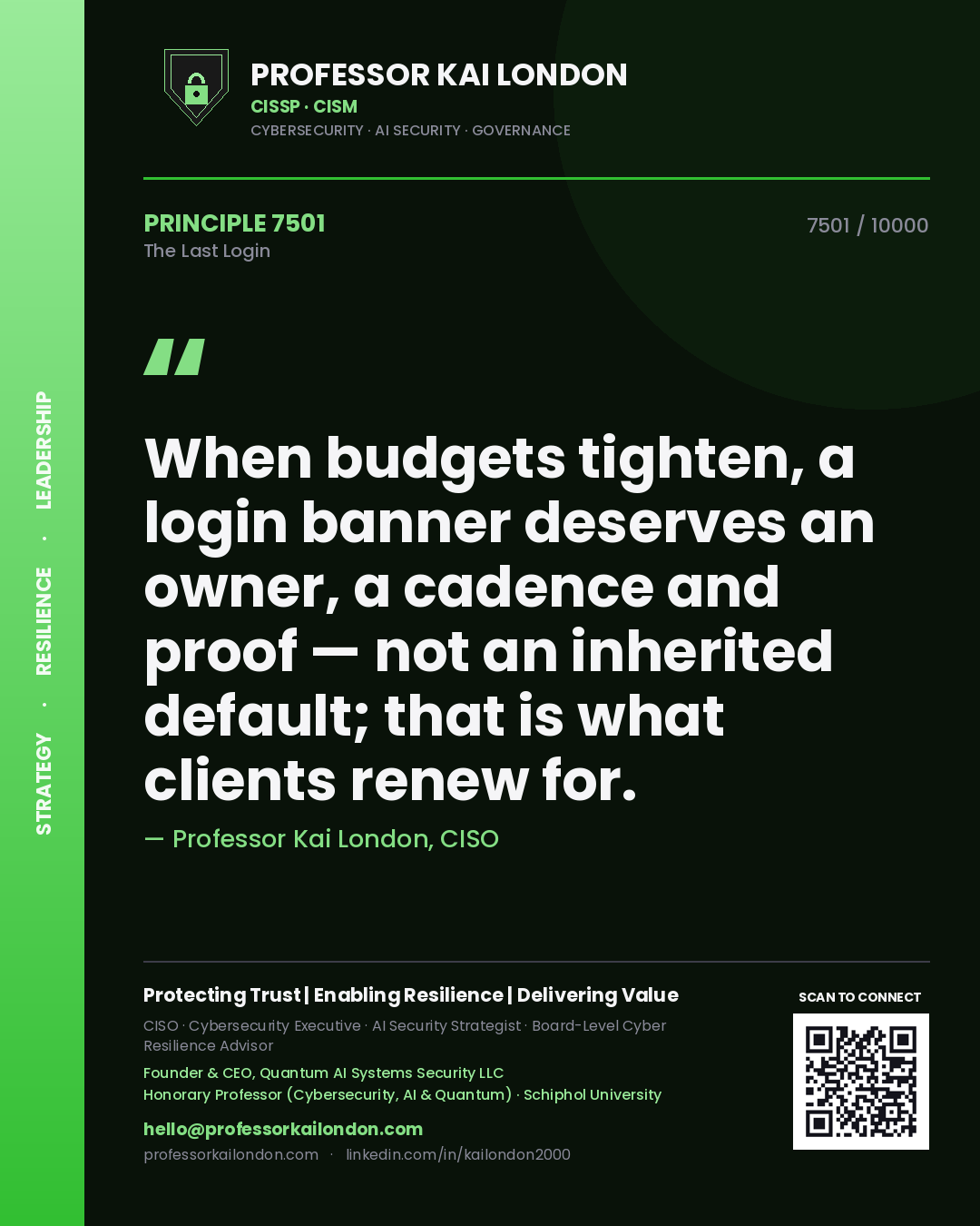 Professor Kai London principle 7501: When budgets tighten, a login banner deserves an owner, a cadence and proof — not an inherited default; that is what clients renew for.