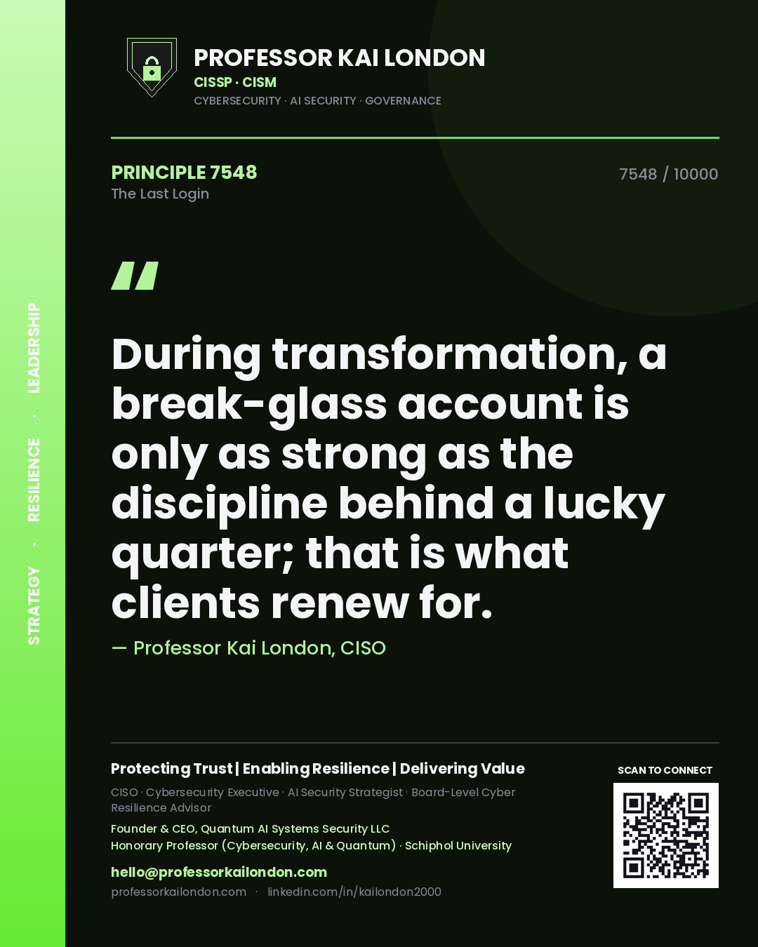 Professor Kai London principle 7548: During transformation, a break-glass account is only as strong as the discipline behind a lucky quarter; that is what clients renew for.