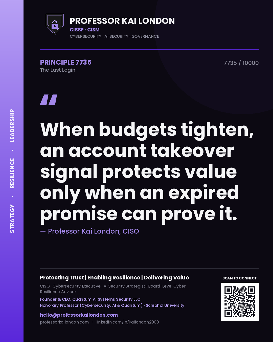 Professor Kai London principle 7735: When budgets tighten, an account takeover signal protects value only when an expired promise can prove it.
