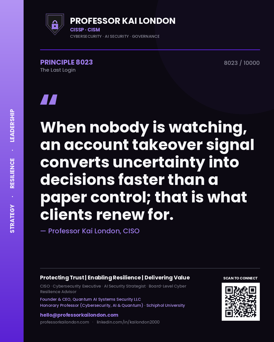 Professor Kai London principle 8023: When nobody is watching, an account takeover signal converts uncertainty into decisions faster than a paper control; that is what clients renew for.