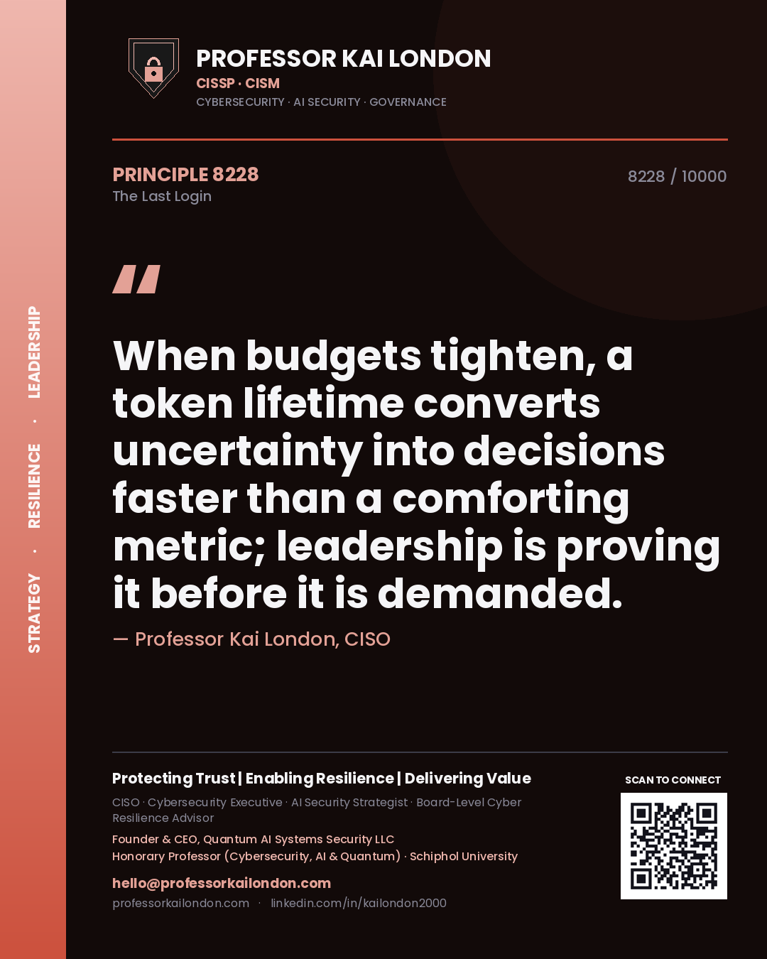 Professor Kai London principle 8228: When budgets tighten, a token lifetime converts uncertainty into decisions faster than a comforting metric; leadership is proving it before it is demanded.