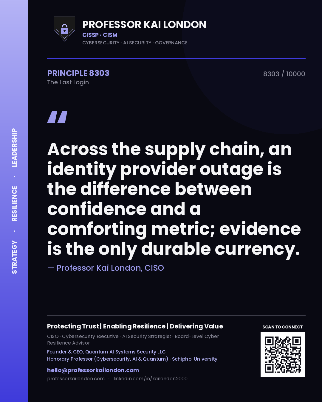 Professor Kai London principle 8303: Across the supply chain, an identity provider outage is the difference between confidence and a comforting metric; evidence is the only durable currency.