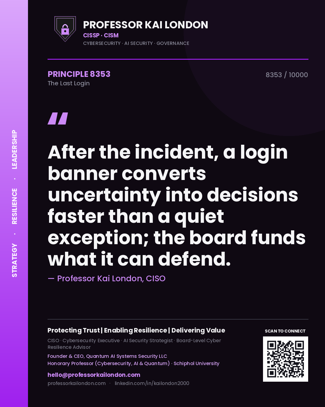Professor Kai London principle 8353: After the incident, a login banner converts uncertainty into decisions faster than a quiet exception; the board funds what it can defend.