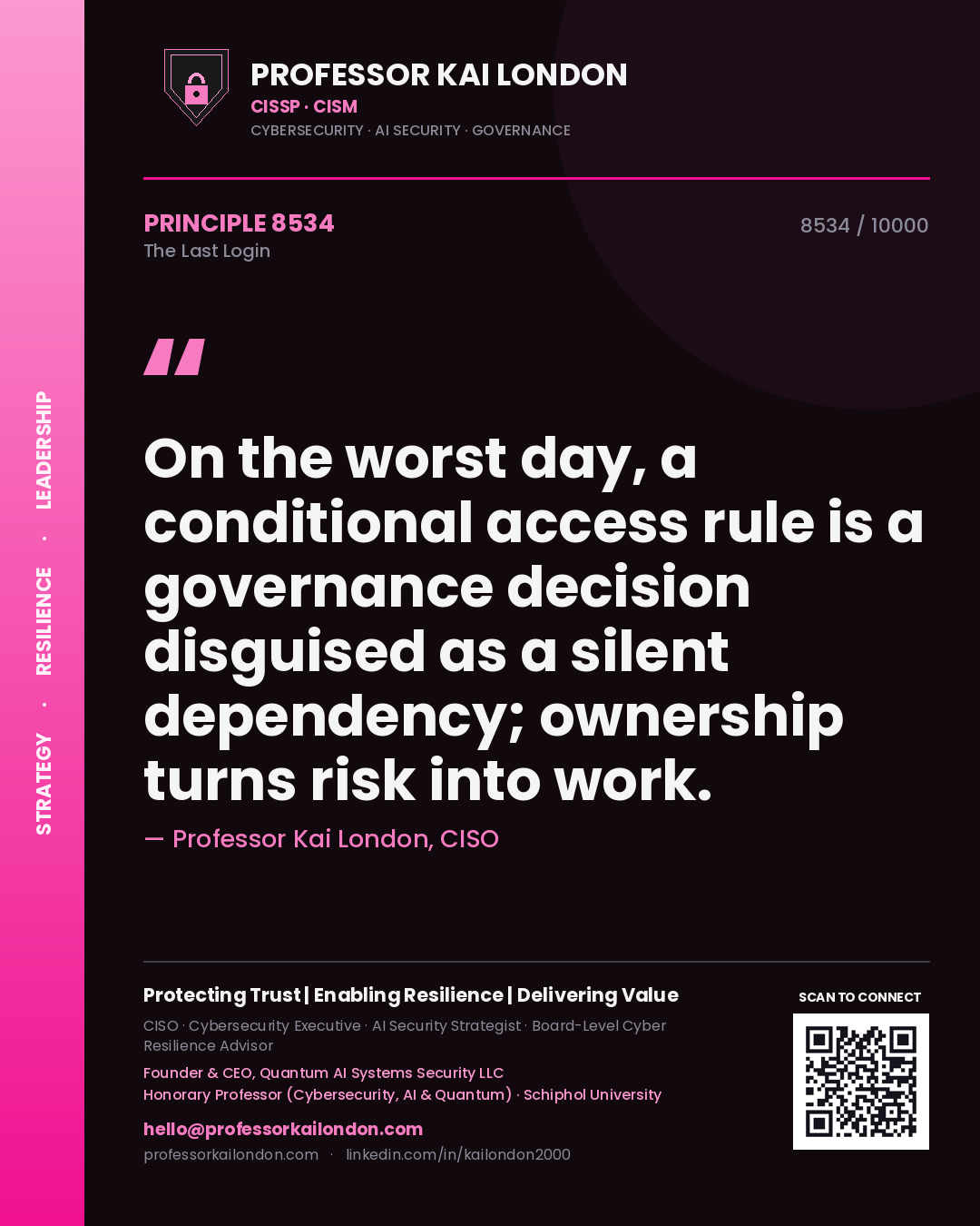 Professor Kai London principle 8534: On the worst day, a conditional access rule is a governance decision disguised as a silent dependency; ownership turns risk into work.