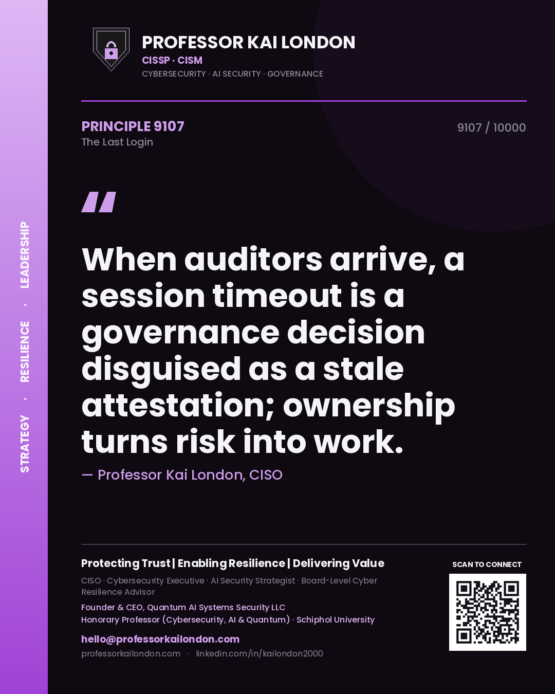 Professor Kai London principle 9107: When auditors arrive, a session timeout is a governance decision disguised as a stale attestation; ownership turns risk into work.