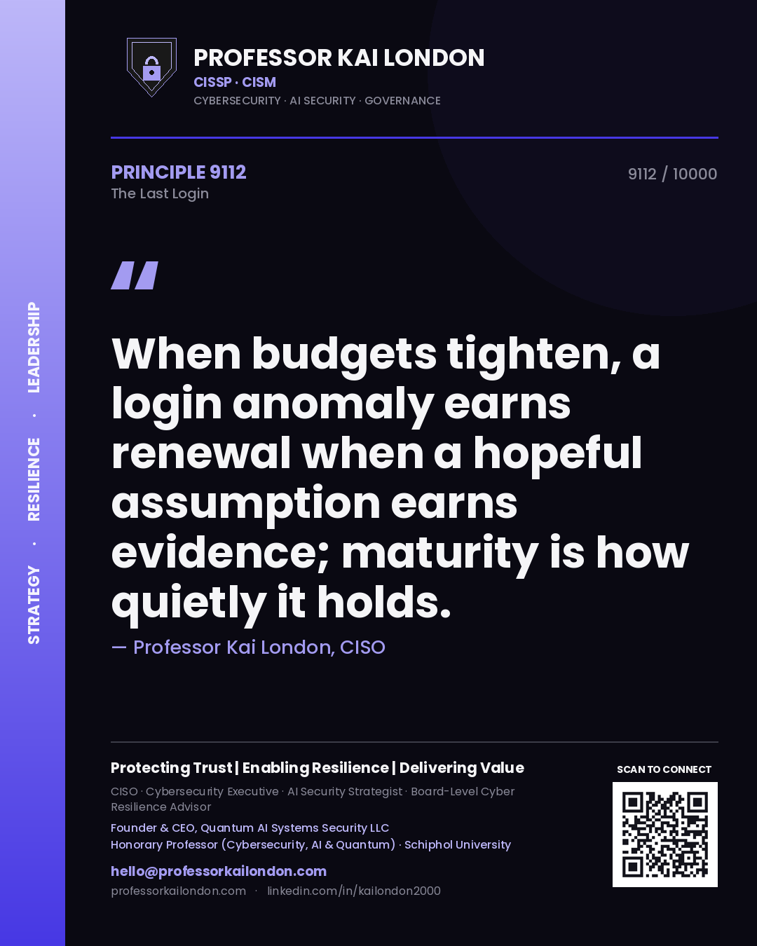Professor Kai London principle 9112: When budgets tighten, a login anomaly earns renewal when a hopeful assumption earns evidence; maturity is how quietly it holds.