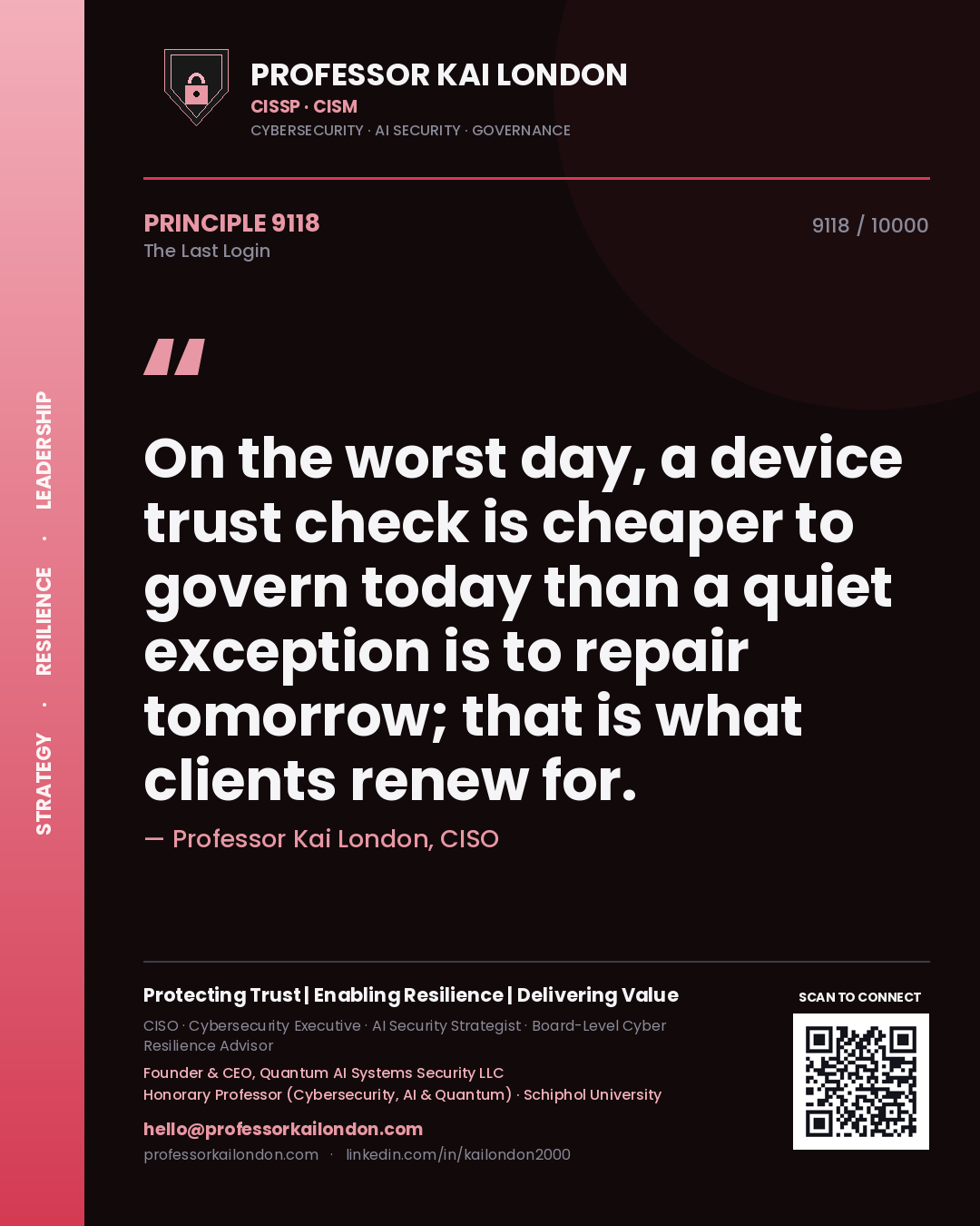Professor Kai London principle 9118: On the worst day, a device trust check is cheaper to govern today than a quiet exception is to repair tomorrow; that is what clients renew for.