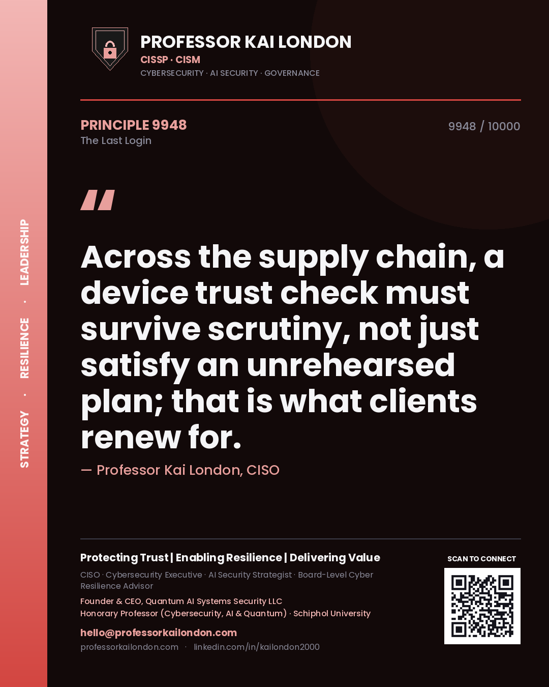 Professor Kai London principle 9948: Across the supply chain, a device trust check must survive scrutiny, not just satisfy an unrehearsed plan; that is what clients renew for.
