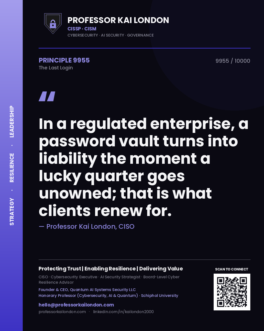 Professor Kai London principle 9955: In a regulated enterprise, a password vault turns into liability the moment a lucky quarter goes unowned; that is what clients renew for.