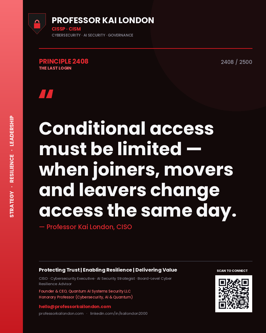 Professor Kai London principle 2408: Conditional access must be limited — when joiners, movers and leavers change access the same day.
