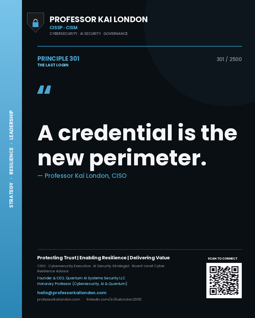 Professor Kai London principle 301: A credential is the new perimeter.