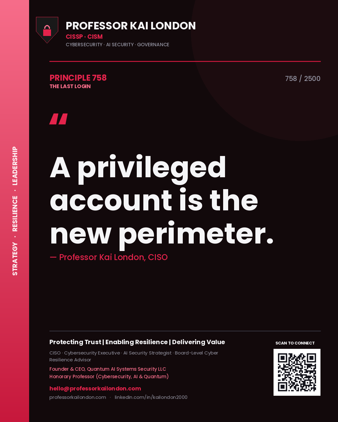 Professor Kai London principle 758: A privileged account is the new perimeter.