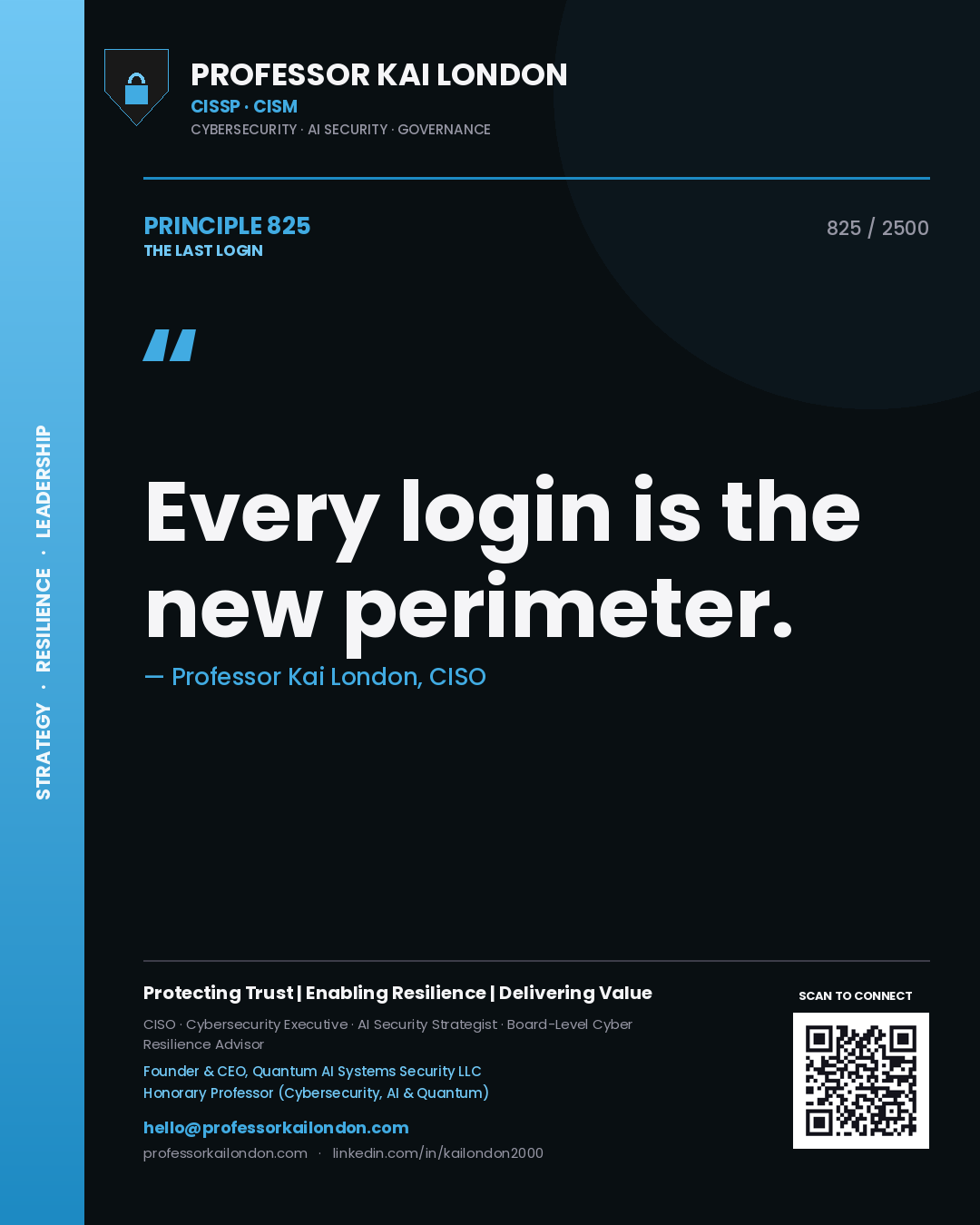 Professor Kai London principle 825: Every login is the new perimeter.