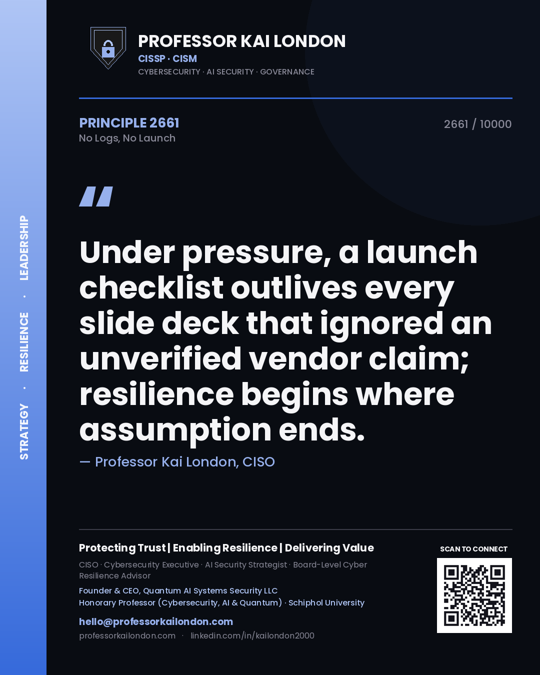 Professor Kai London principle 2661: Under pressure, a launch checklist outlives every slide deck that ignored an unverified vendor claim; resilience begins where assumption ends.
