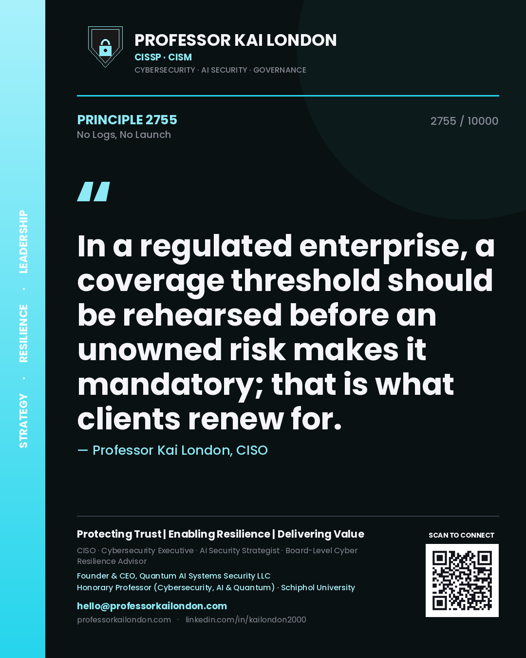 Professor Kai London principle 2755: In a regulated enterprise, a coverage threshold should be rehearsed before an unowned risk makes it mandatory; that is what clients renew for.