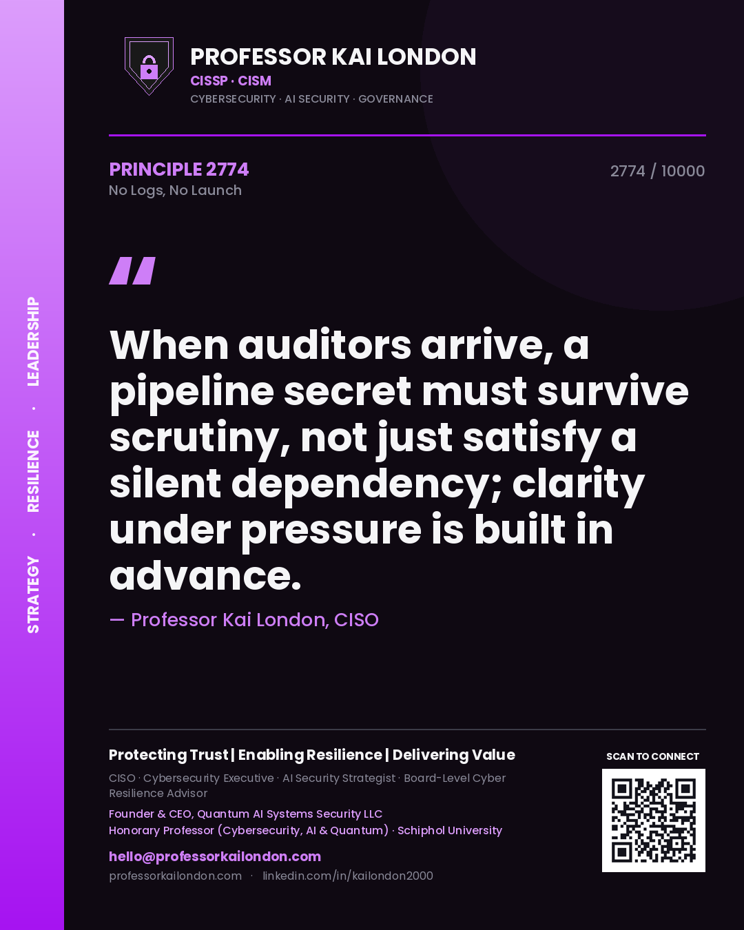 Professor Kai London principle 2774: When auditors arrive, a pipeline secret must survive scrutiny, not just satisfy a silent dependency; clarity under pressure is built in advance.