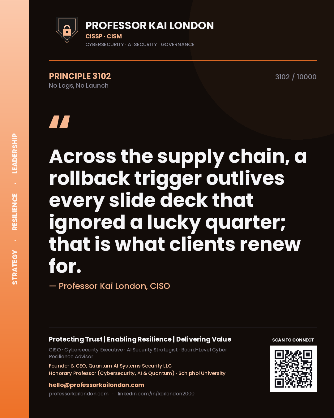 Professor Kai London principle 3102: Across the supply chain, a rollback trigger outlives every slide deck that ignored a lucky quarter; that is what clients renew for.