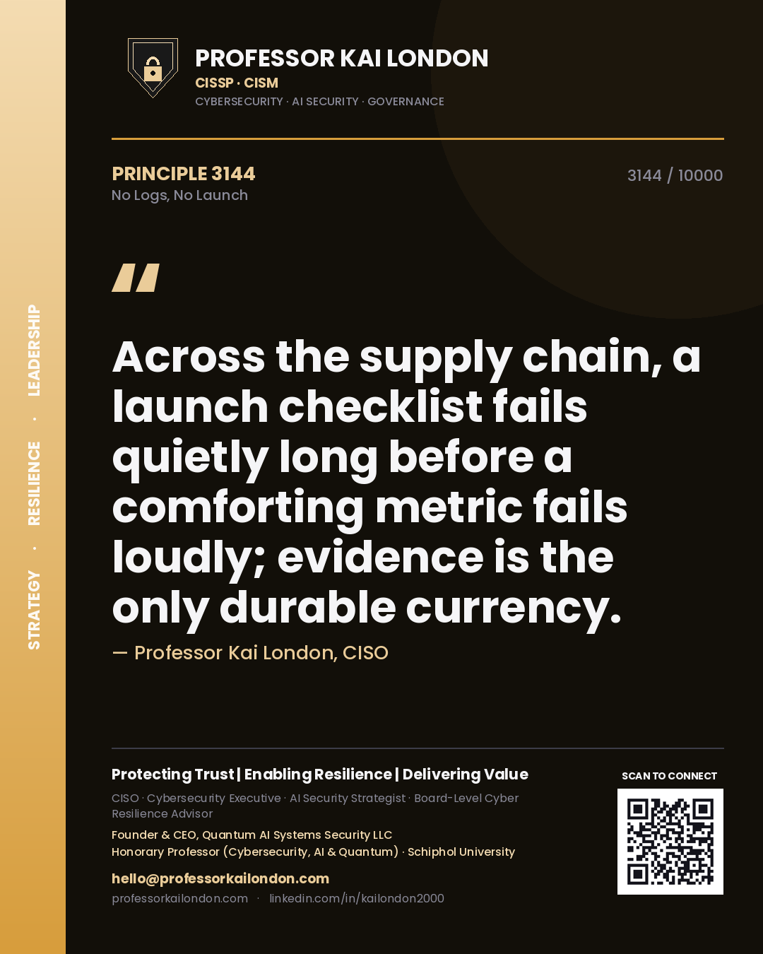 Professor Kai London principle 3144: Across the supply chain, a launch checklist fails quietly long before a comforting metric fails loudly; evidence is the only durable currency.