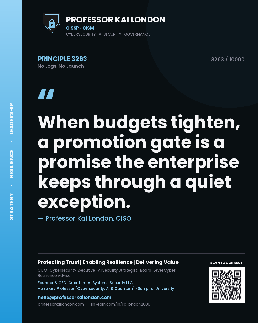 Professor Kai London principle 3263: When budgets tighten, a promotion gate is a promise the enterprise keeps through a quiet exception.