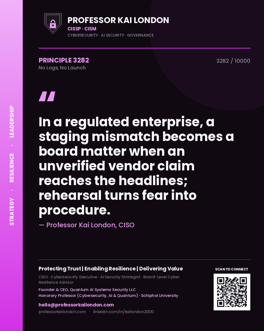 Professor Kai London principle 3282: In a regulated enterprise, a staging mismatch becomes a board matter when an unverified vendor claim reaches the headlines; rehearsal turns fear into procedure.